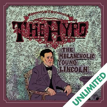 The Hypo: The Melancholic Young Lincoln